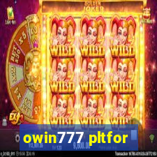 owin777 pltfor